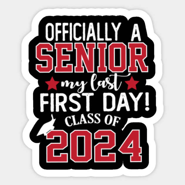 Officially Senior 2024, my last first day Class of 2024 My Last First